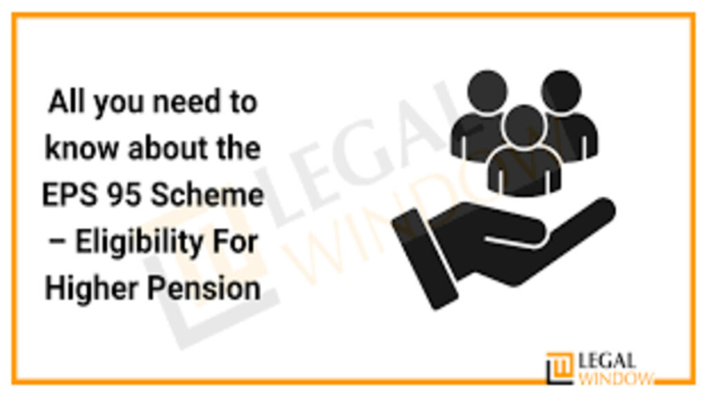 Higher Pension Scheme: Empowering Retirees through Supreme Court of India Order