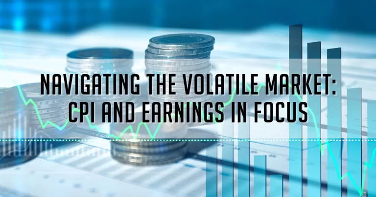 "Navigating Market Volatility: CPI Impact, Earnings Season, and Global Outlook"