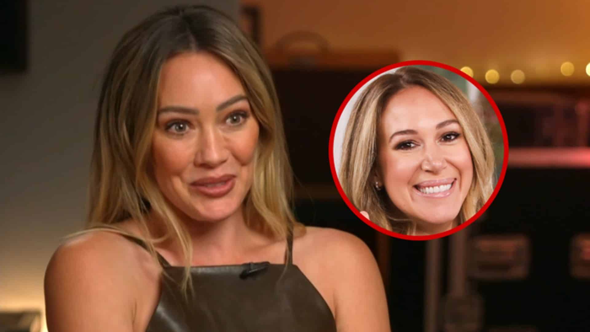 Hilary Duff Gets Emotional About Sister Haylie: The Real Meaning Behind “We Don’t Talk”